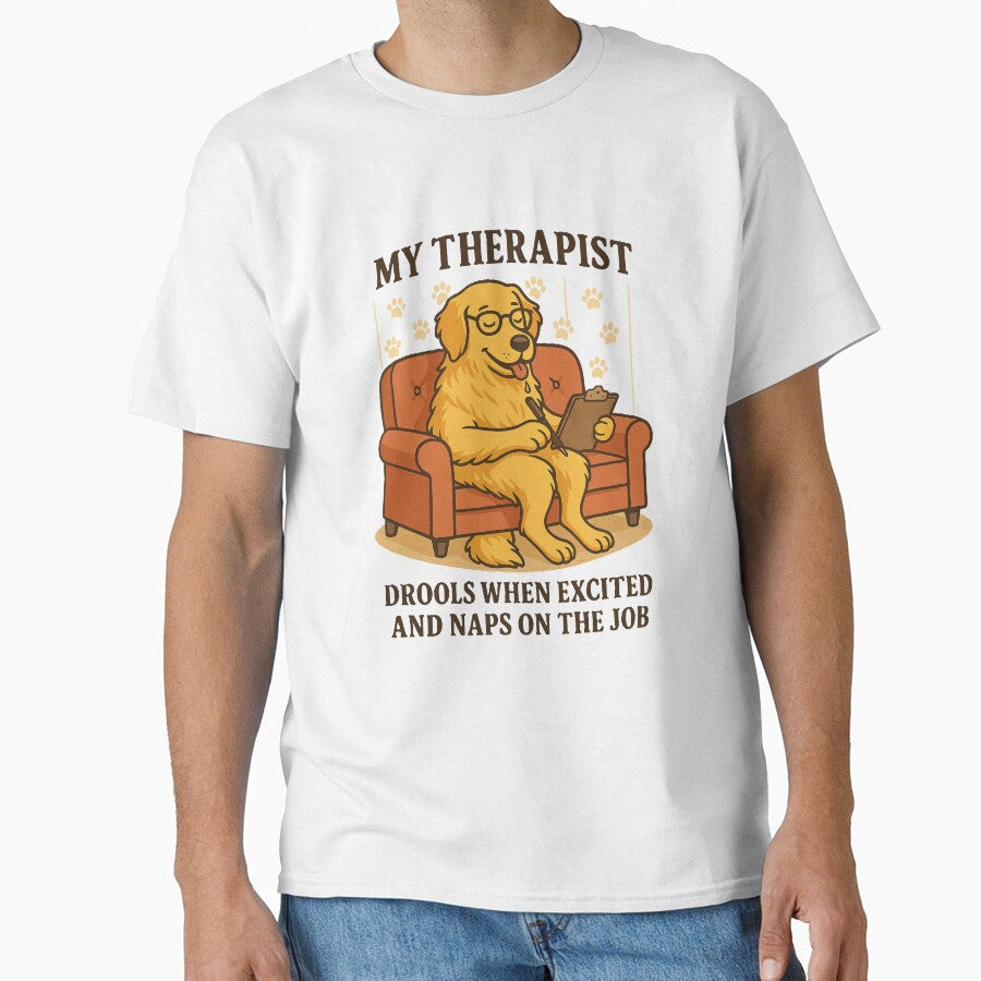 “My Therapist Drools” Golden Retriever by NikkisTees