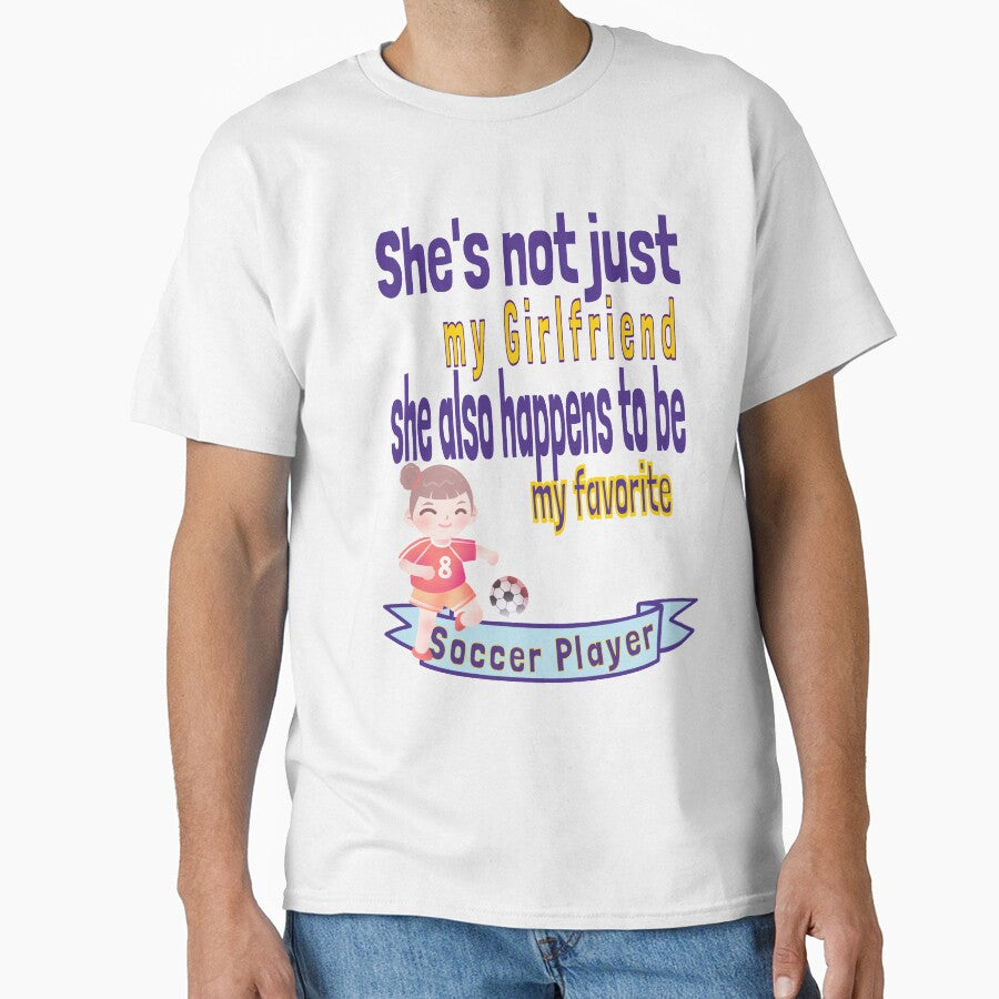 She's not just my Girlfriend GF Girl Friend Favorite Soccer Player Lover Couple Supportive BF by tengamerx