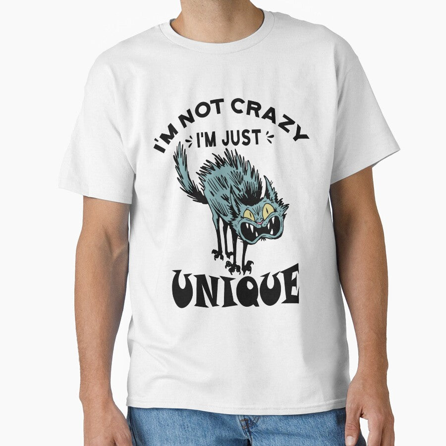 I'm not crazy I'm just unique, Weird Cat by HandicraftArt T-Shirts, Hoodie, Sweatshirt | BlankRebels.com (Image 1)