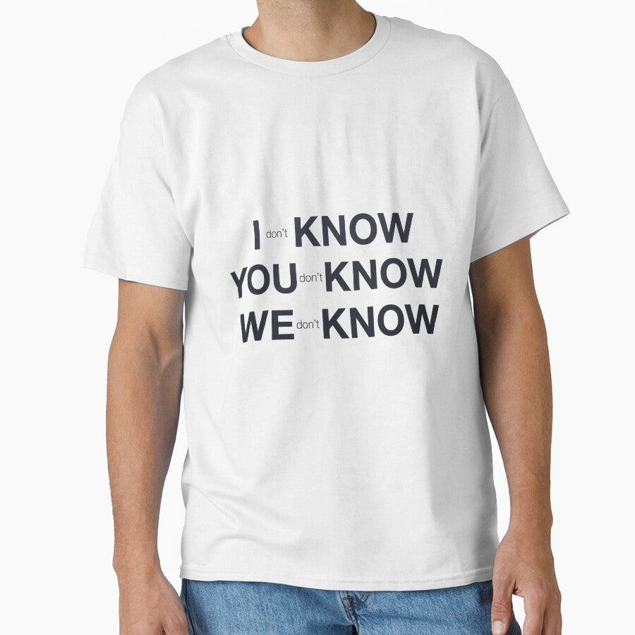 I Don’t Know / You Don’t Know / We Don’t Know – Typographic Illusion Series 002 by What the fun T-Shirts,... (Image 1)