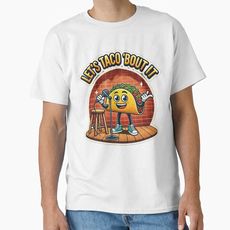 Let's Taco 'Bout It by G.O.A.T. Supply Co. (Greatest of All Tees)