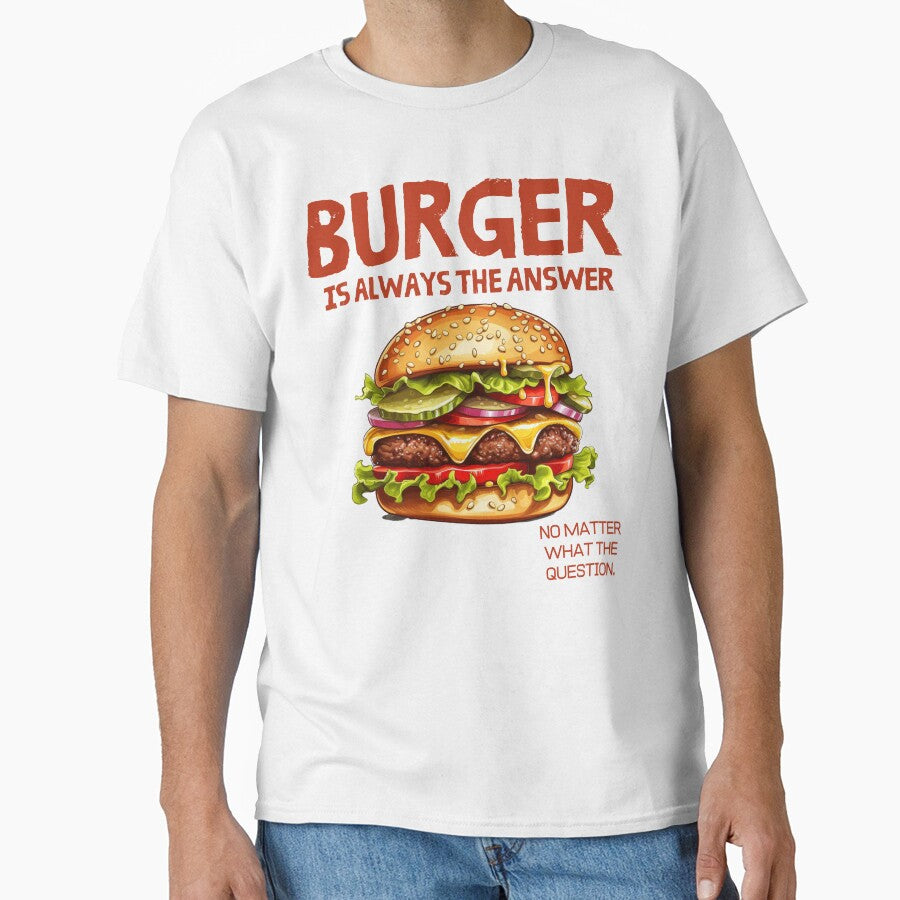 Burger is always the answer by Jaro90 T-Shirts, Hoodie, Sweatshirt | BlankRebels.com (Image 1)