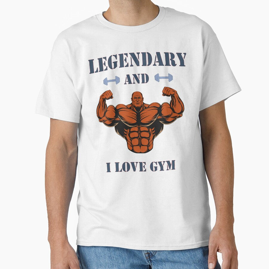 Legendary and i love gym by Desibeau T-Shirts, Hoodie, Sweatshirt | BlankRebels.com (Image 1)