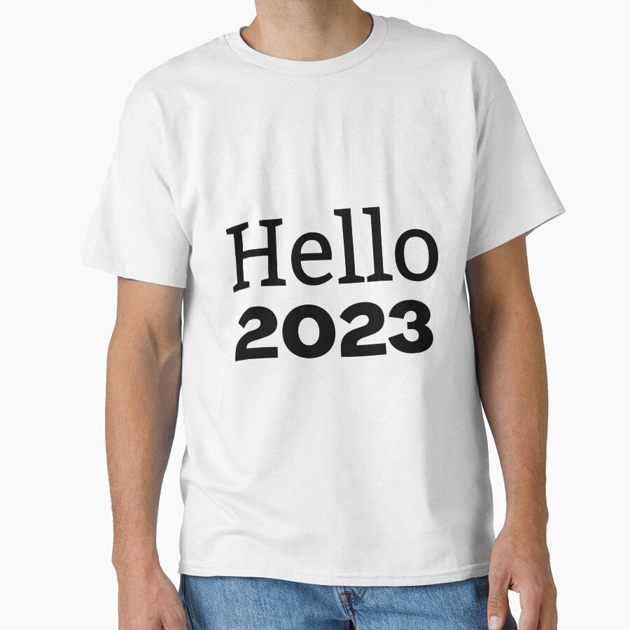 HELLO 2023 - HAPPY NEW YEAR - 2023 NEW YEAR by WBP Mart T-Shirts, Hoodie, Sweatshirt | BlankRebels.com (Image 1)