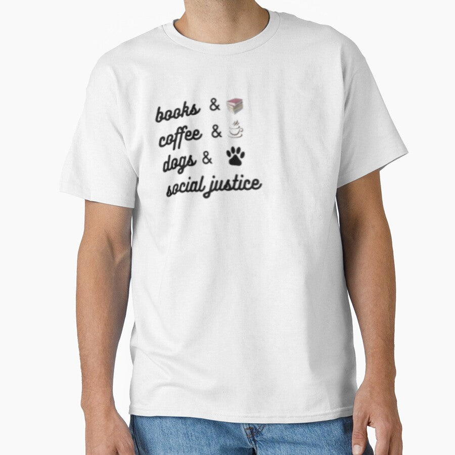 Books And Coffee And Dogs And Social Justice by MJOSTORE T-Shirts, Hoodie, Sweatshirt | BlankRebels.com (Image 1)