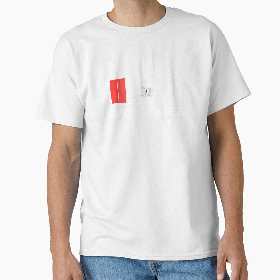Need Coffee - Low Battery I really need Coffee, Coffee is my Charging by VZCreativeLab