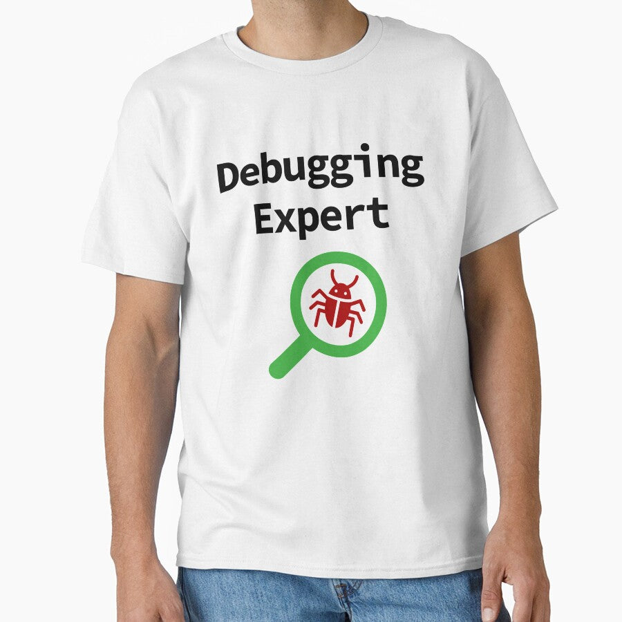 Debugging Expert, Software Testing, Software Developer, Software Engineer, Computer Science, Programming Humor... (Image 1)