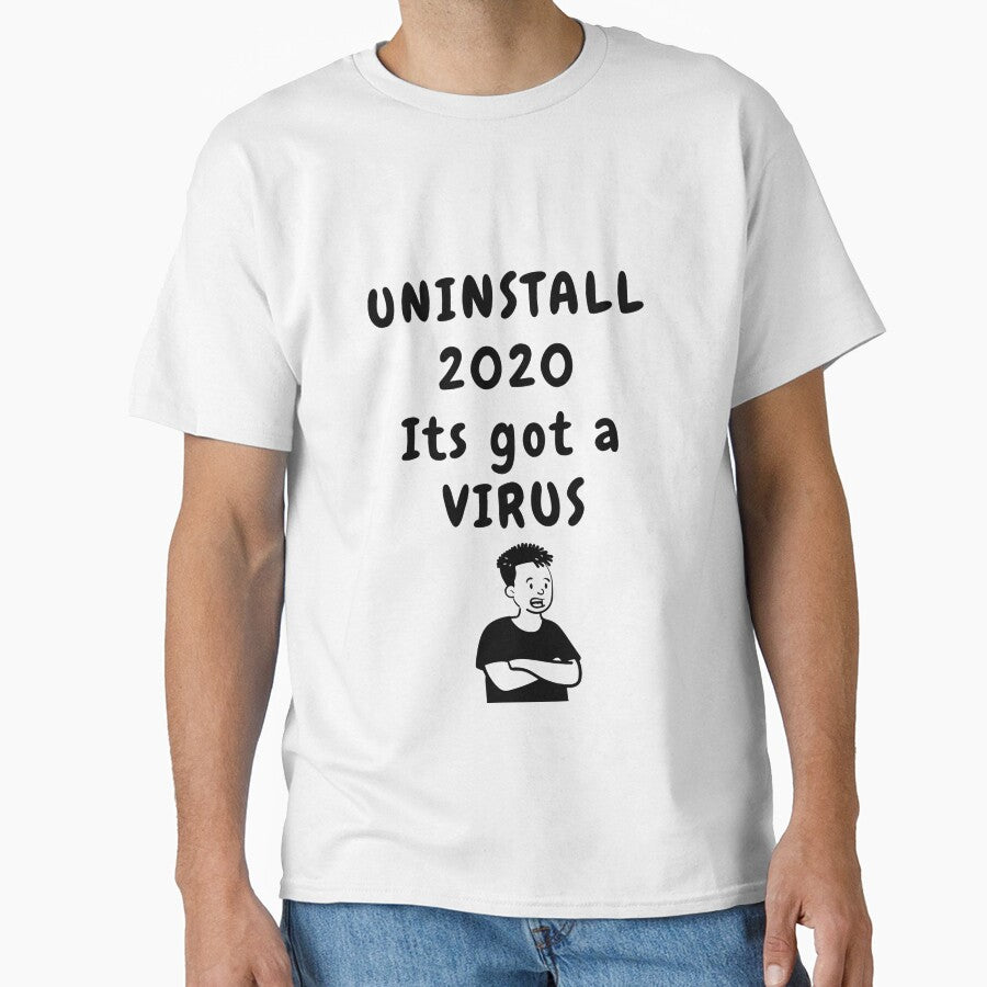 uninstall 2020 text sarcastic quote t shirt by HIPNOTIZAR  CRAFTS