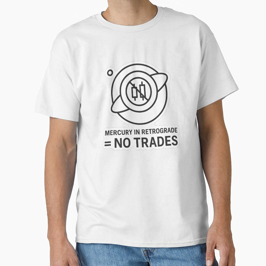 Mercury in Retrograde – No Trades (Astro Trading Meme) by techy-rrr T-Shirts, Hoodie, Sweatshirt | BlankRebels.com (Image 1)
