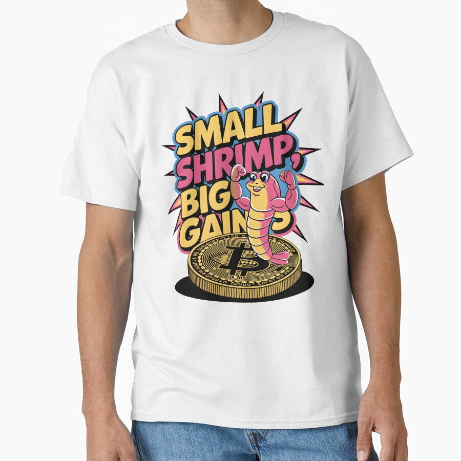 Small Shrimp Big Gains by Wegetees T-Shirts, Hoodie, Sweatshirt | BlankRebels.com (Image 1)