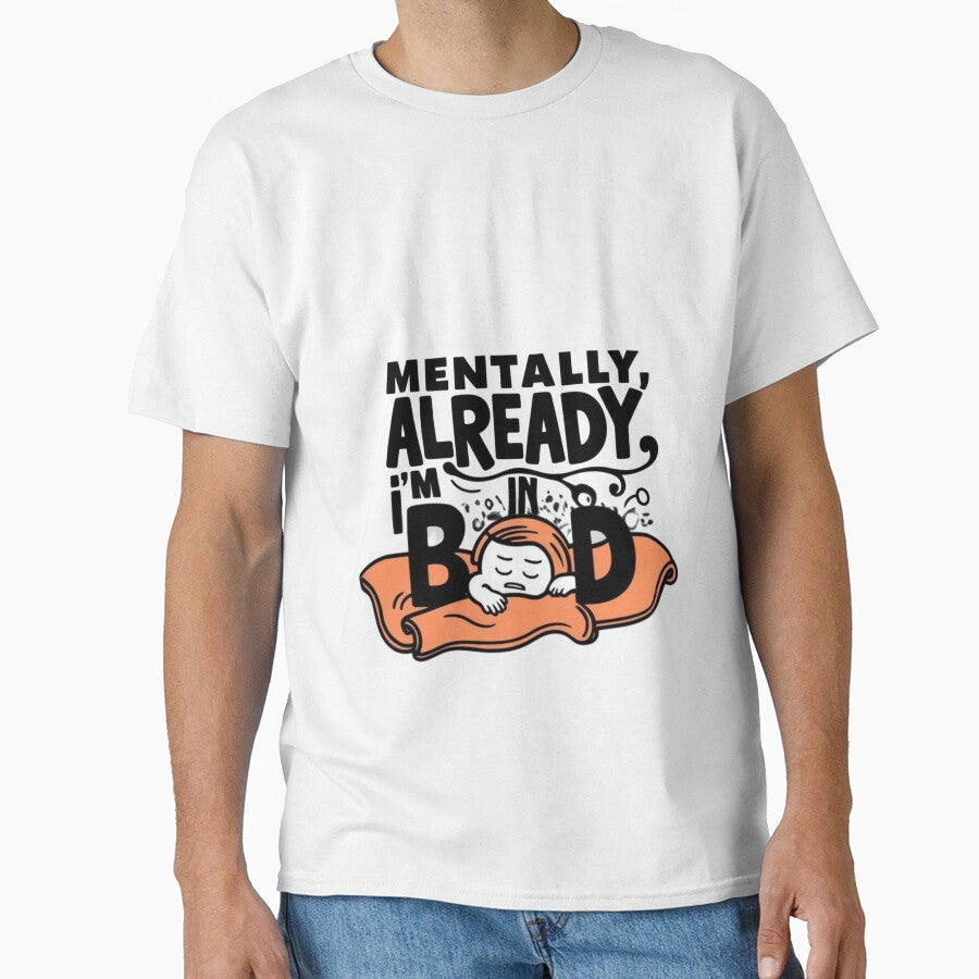 Mentally I’m already in bed - Mentally Checked Out by Lines & Layers T-Shirts, Hoodie, Sweatshirt | BlankRebels.com (Image 1)