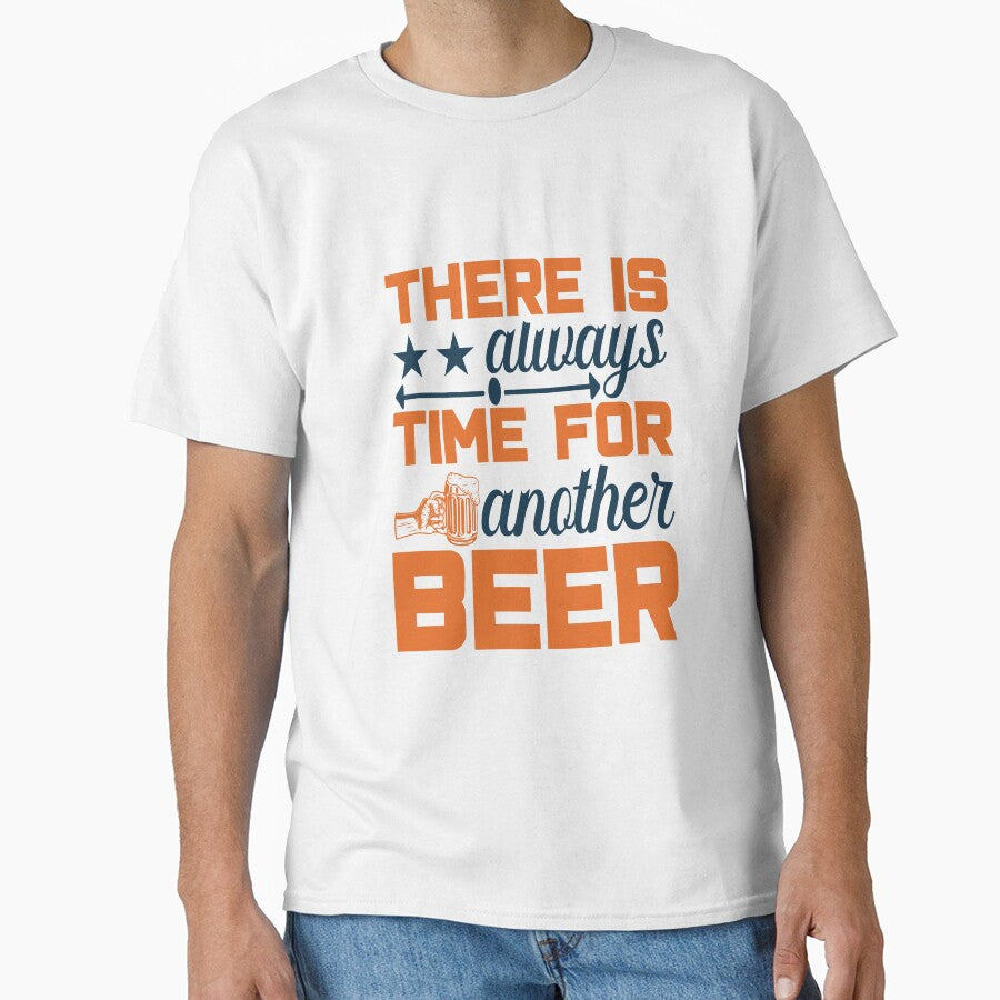 THERE IS always TIME FOR another BEER ... Essential T-shirt by artanddesigntop
