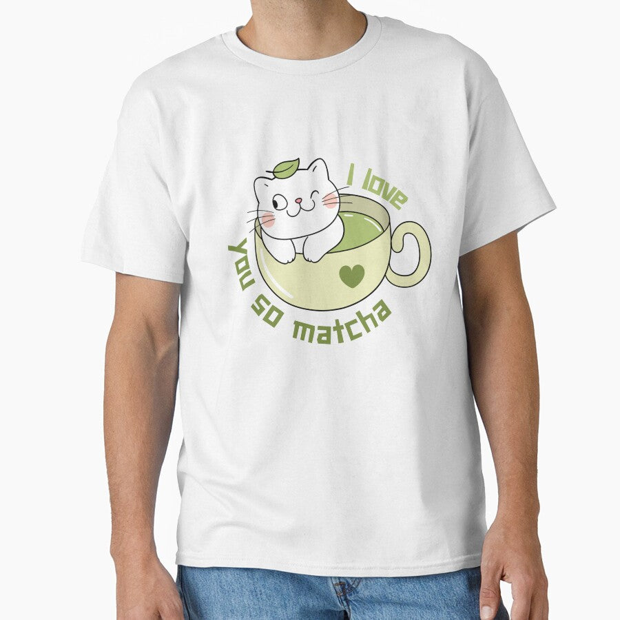 Kawaii Matcha Design – I Love You So Matcha | Cute Tea Pun by SunnyIris T-Shirts, Hoodie, Sweatshirt (Image 1)