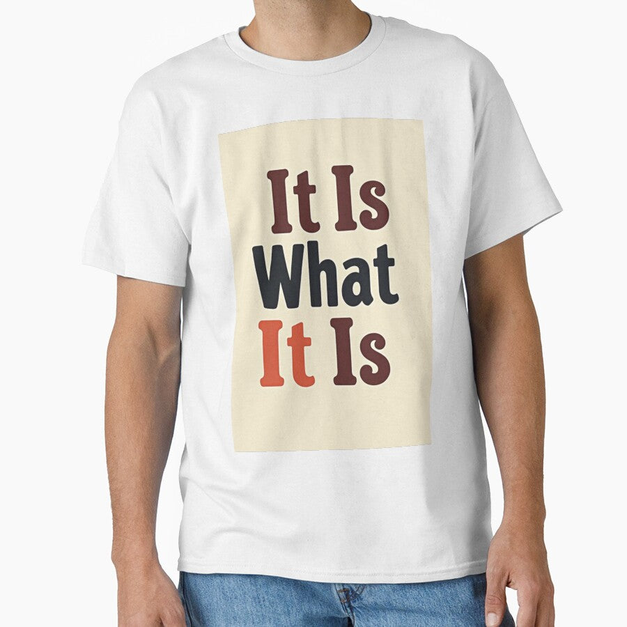 It Is What It Is Minimal by TinyJoy Studio T-Shirts, Hoodie, Sweatshirt | BlankRebels.com (Image 1)