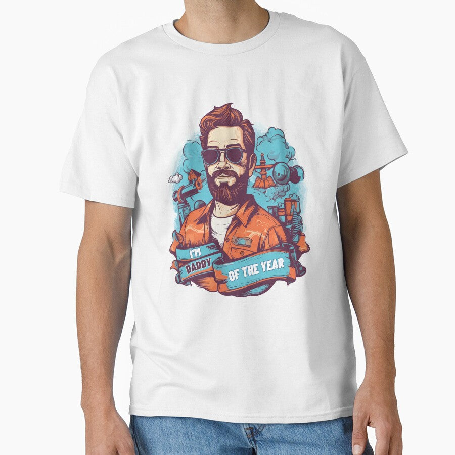 I'm Daddy Of The Year, Father's Day, Father's Day Gift by R-RHAPSODY T-Shirts, Hoodie, Sweatshirt | BlankRebels.com (Image 1)
