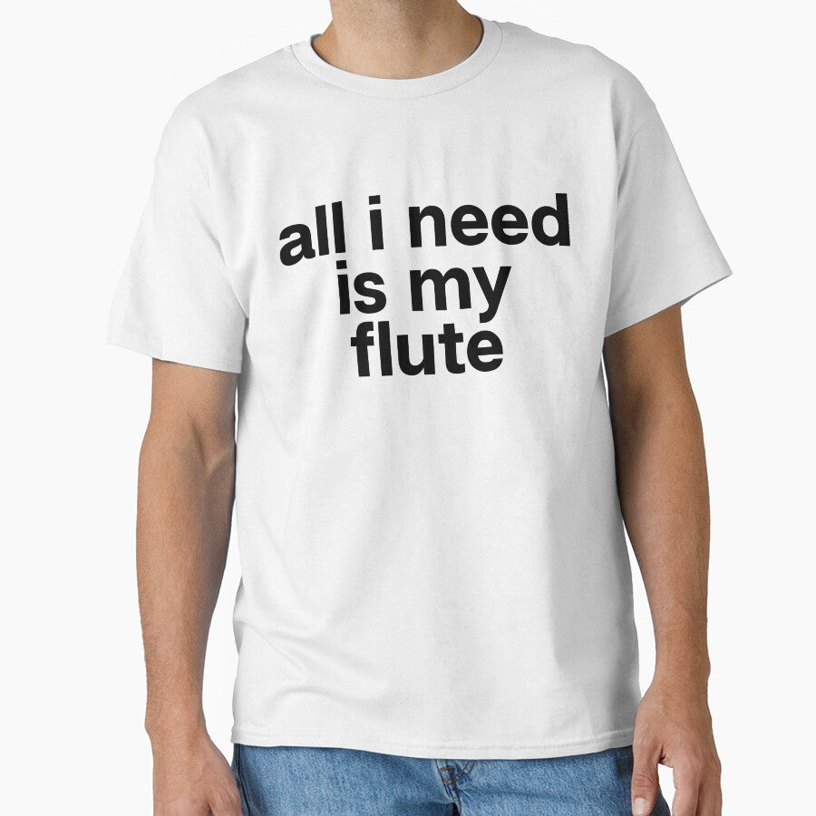 All I Need Is My Flute T-Shirt & Stickers (Image 1)