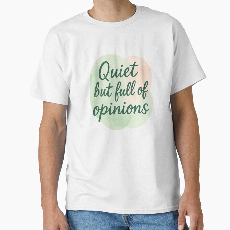 Quiet but full of opinions – Pastel Watercolor Quote by jelonkaa T-Shirts, Hoodie, Sweatshirt | BlankRebels.com (Image 1)
