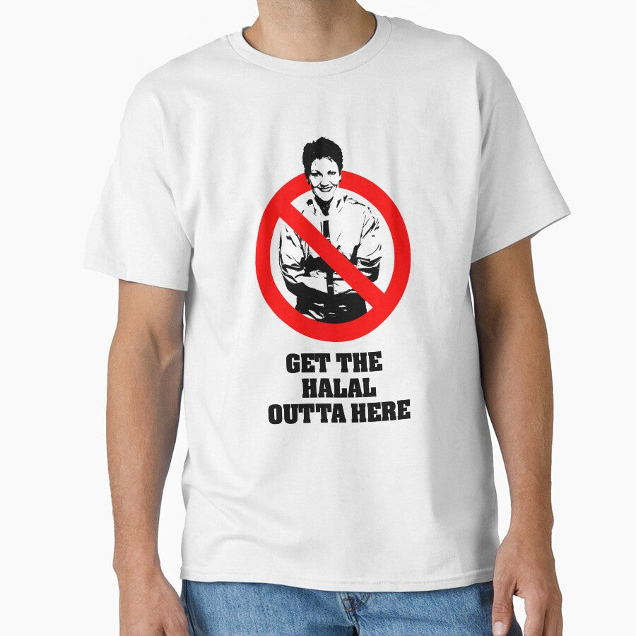 Pauline Hanson Get Halal Outta Here T-Shirts, Hoodie, Sweatshirt