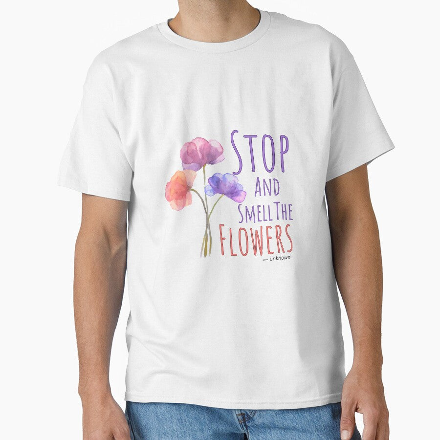 Stop and Smell the Flowers,Watercolor Flower Design,Florist, Motivational Quotes by Odetee T-Shirts, Hoodie,... (Image 1)