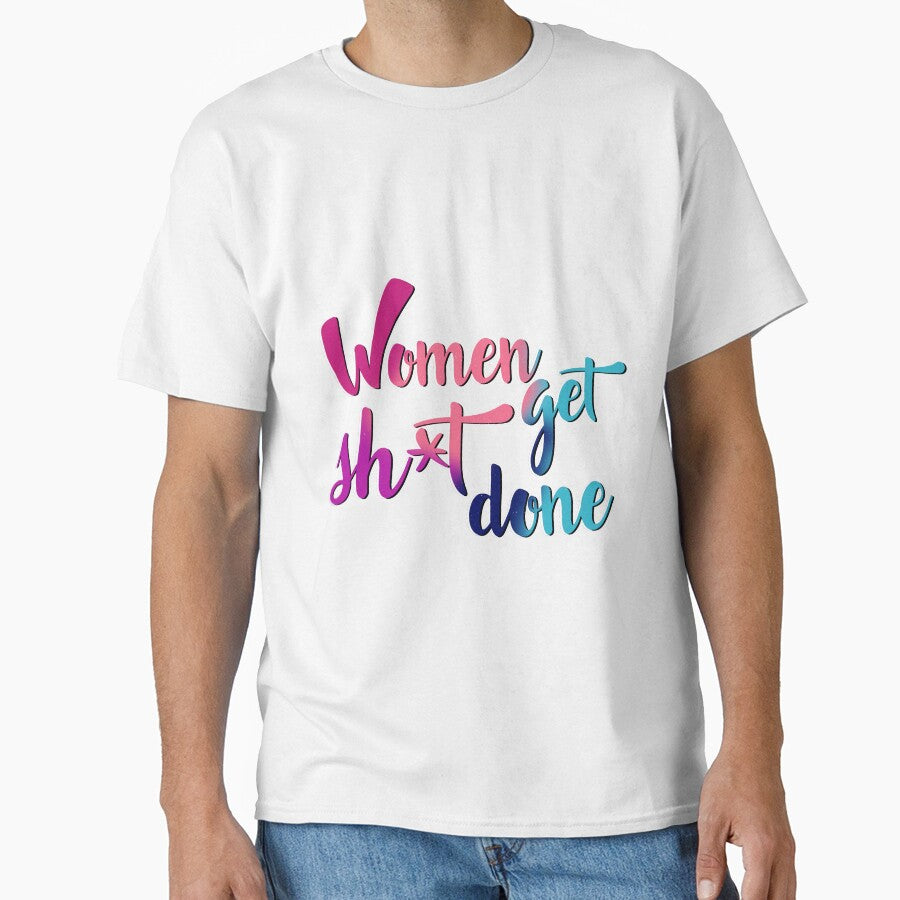 Women Get Sh*t Done by Morgan-Rae T-Shirts, Hoodie, Sweatshirt | BlankRebels.com (Image 1)