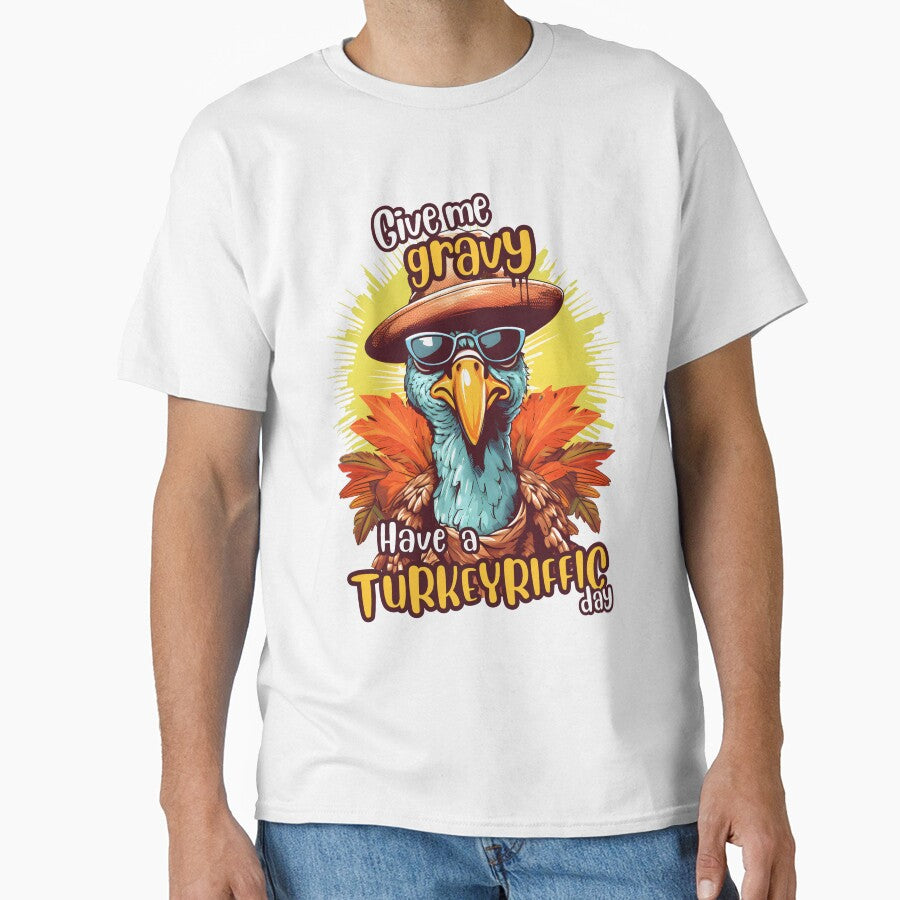 Thanksgiving Give Me Gravy Have a Turkeyriffic Day by Abstraktz T-Shirts, Hoodie, Sweatshirt | BlankRebels.com (Image 1)