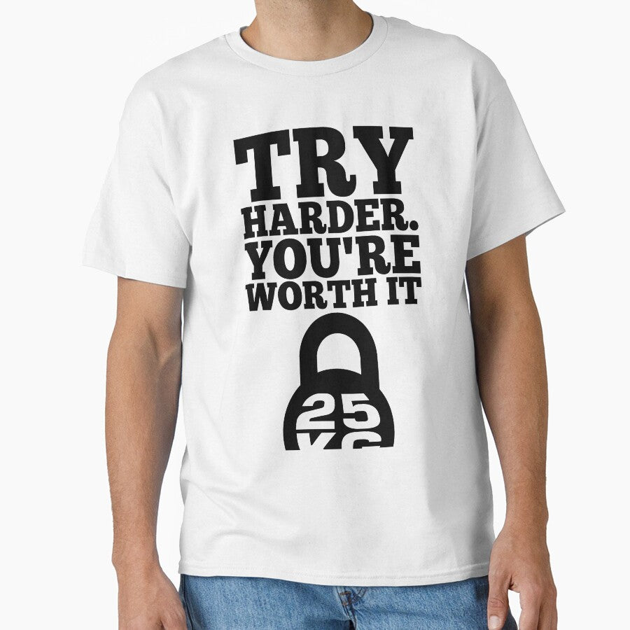Try Harder. You’re Worth It. – Gym Inspirational Quotes by Labno4 T-Shirts, Hoodie, Sweatshirt | BlankRebels.com (Image 1)