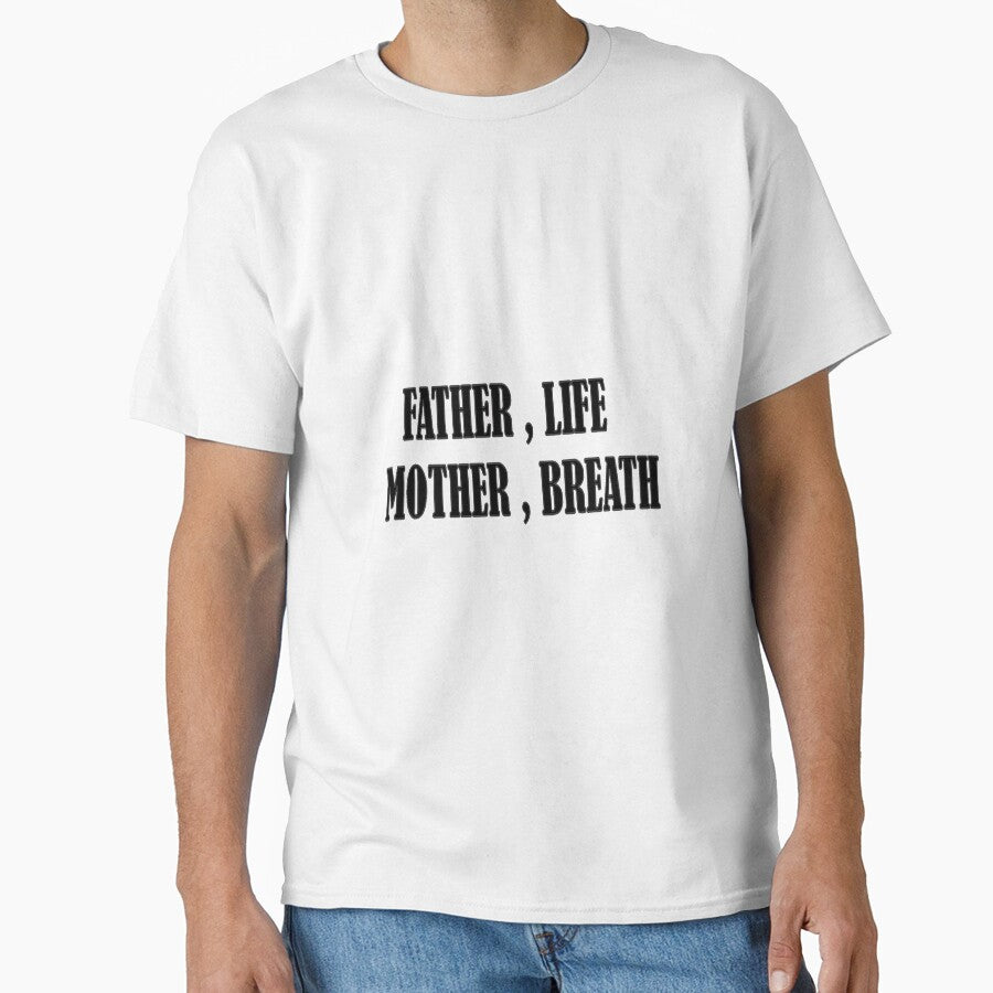 father, life mother, breath FATHER,LIFE MOTHER,BREATH by ahmadsh999 T-Shirts, Hoodie, Sweatshirt | BlankRebels.com (Image 1)