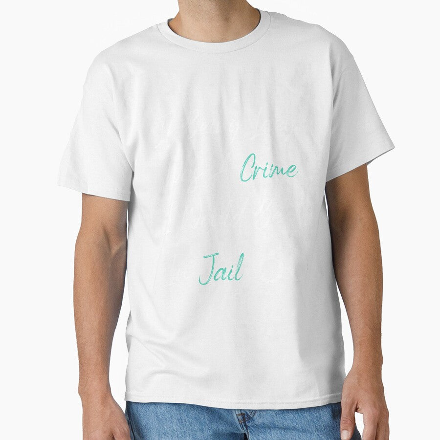 If Being Lazy Was A Crime I Would Be In Jail, funny gift for lazy people by youfteen