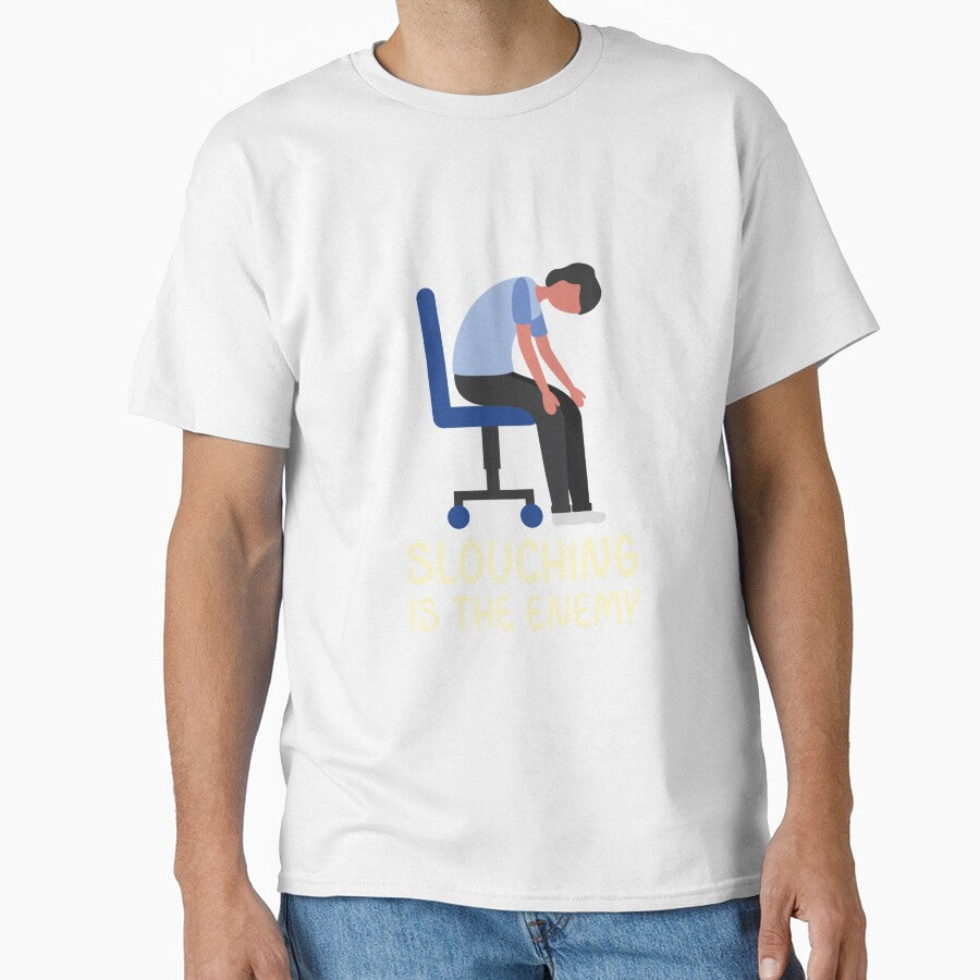 Slouching is the Enemy Ergonomics T-shirt by LamountTees Hoodie, Sweatshirt | BlankRebels.com (Image 1)