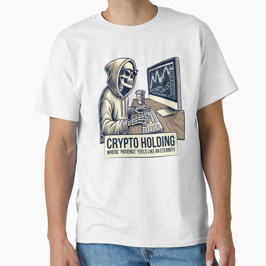 Crypto Holding - Patience Feels Like an Eternity by krisssuarez T-Shirts, Hoodie, Sweatshirt | BlankRebels.com (Image 1)