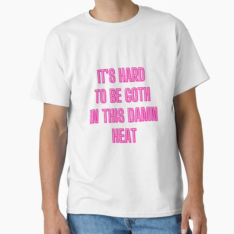 It's hard to be goth in this damn heat - goth aesthetic quotes by kozetin