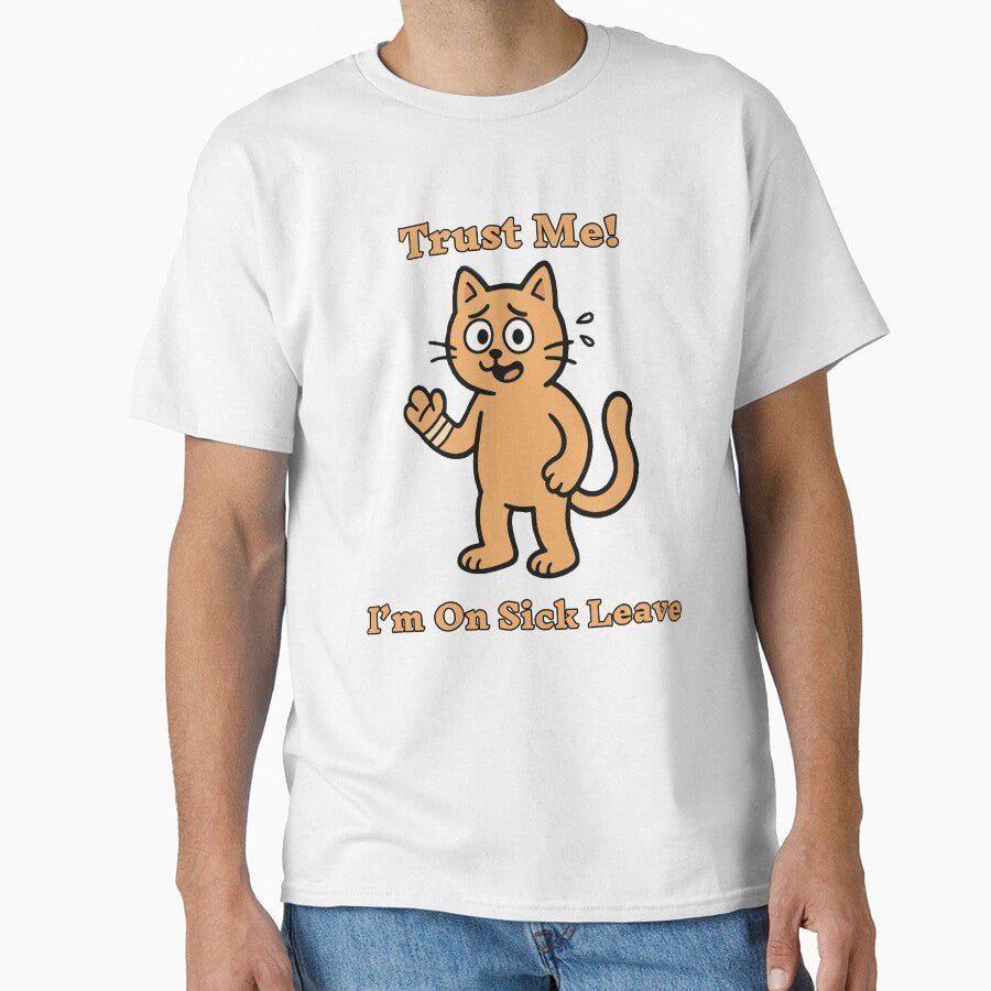 Trust Me! I’m on Sick Leave - Funny Cat by barkandmeow T-Shirts, Hoodie, Sweatshirt | BlankRebels.com (Image 1)