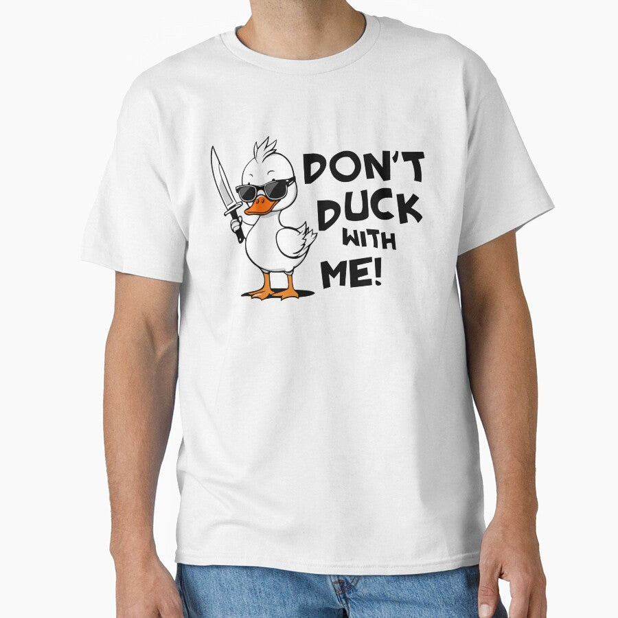 Don't Duck With Me Sarcasm by HiGifts T-Shirts, Hoodie, Sweatshirt | BlankRebels.com (Image 1)