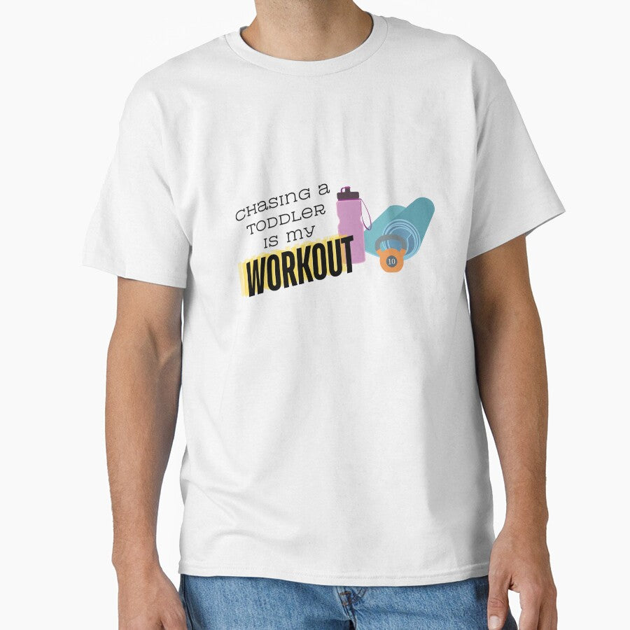 Chasing a Toddler Workout by Wonderfully Chaotic T-Shirts, Hoodie, Sweatshirt | BlankRebels.com (Image 1)