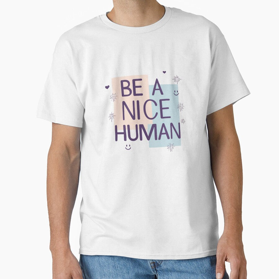 Be a Nice Human by Xenovate T-Shirts, Hoodie, Sweatshirt | BlankRebels.com (Image 1)