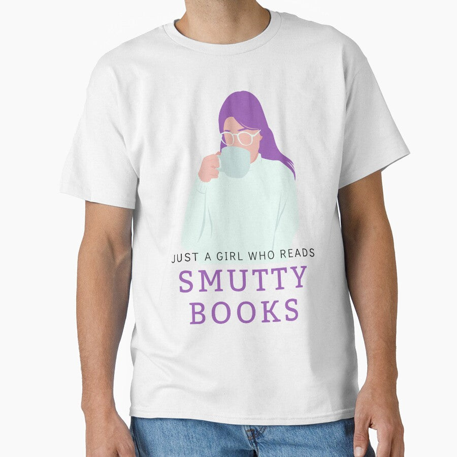 Just a girl who Reads Smutty Books 4 by jaekindacray T-Shirts, Hoodie, Sweatshirt | BlankRebels.com (Image 1)