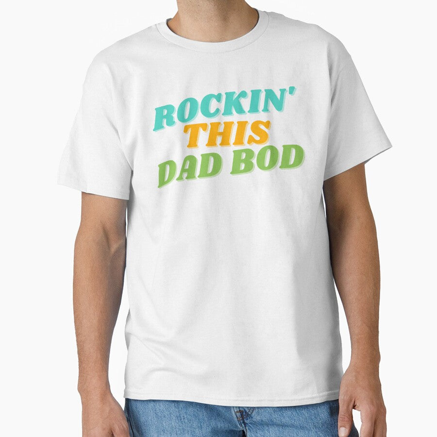 Rockin' This Dad Bod. Funny Dad Joke Quote. by That Cheeky Tee