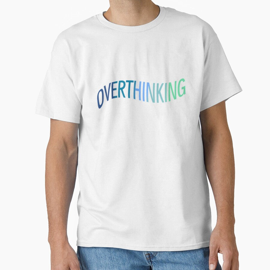 Overthinking by MegDavi22 T-Shirts, Hoodie, Sweatshirt | BlankRebels.com (Image 1)