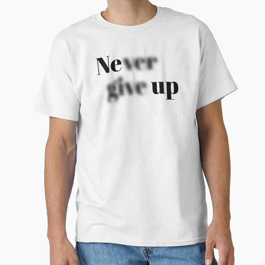 Never give up by attracdionz T-Shirts, Hoodie, Sweatshirt | BlankRebels.com (Image 1)