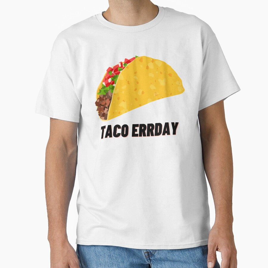 Taco Errday by AthenaRose21 T-Shirts, Hoodie, Sweatshirt | BlankRebels.com (Image 1)