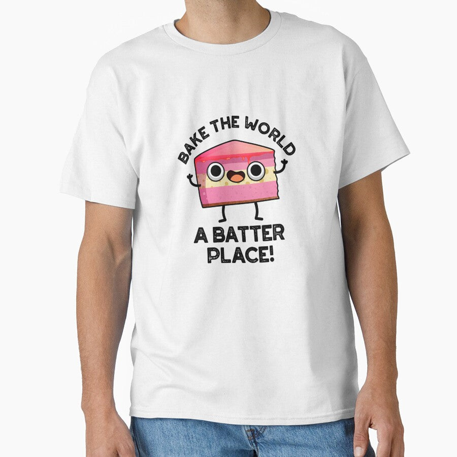 Bake The World A Batter Place Funny Cake Puns by punnybone
