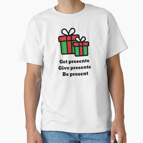 "Get presents, give presents, be present" - nice and cute Christmas design (Image 1)