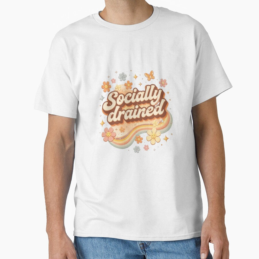 Socially Drained Retro Aesthetic Quote | Cute Introvert Vintage Floral Design by Sanika arts T-Shirts, Hoodie,... (Image 1)