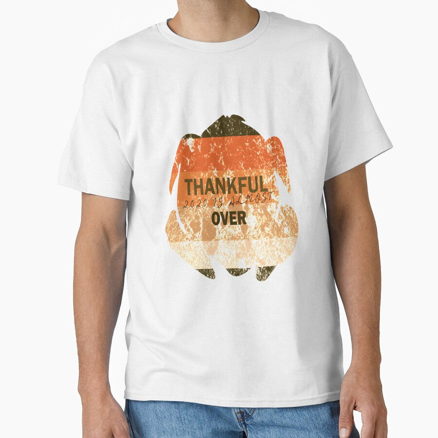 Thankful 2020 is Almost Over Thanksgiving 2020 Grunge Design by Artysneak T-Shirts, Hoodie, Sweatshirt (Image 1)