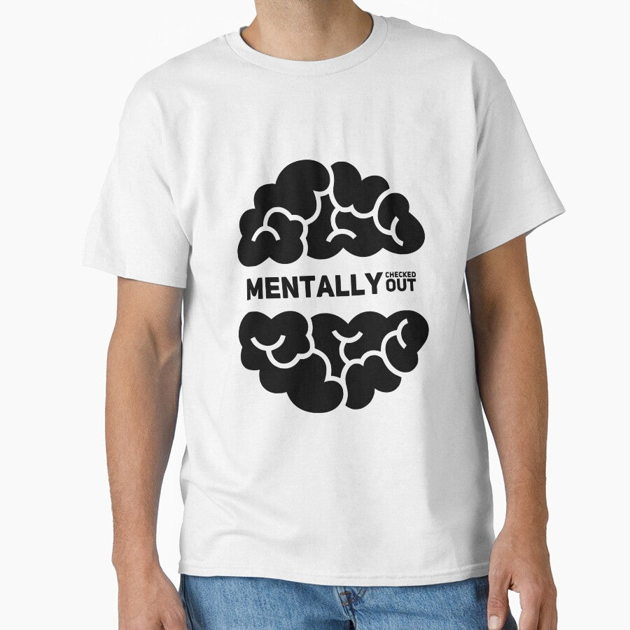 Mentally Checked Out by Marvelpic T-Shirts, Hoodie, Sweatshirt | BlankRebels.com (Image 1)
