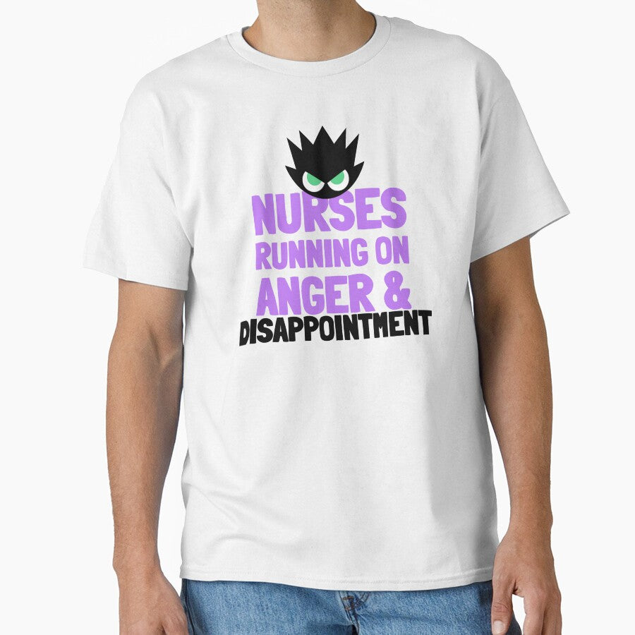 Nurses Running On Anger & Disappointment – Funny Sarcastic Nurse Design by NANursing T-Shirts, Hoodie, Sweatshirt (Image 1)