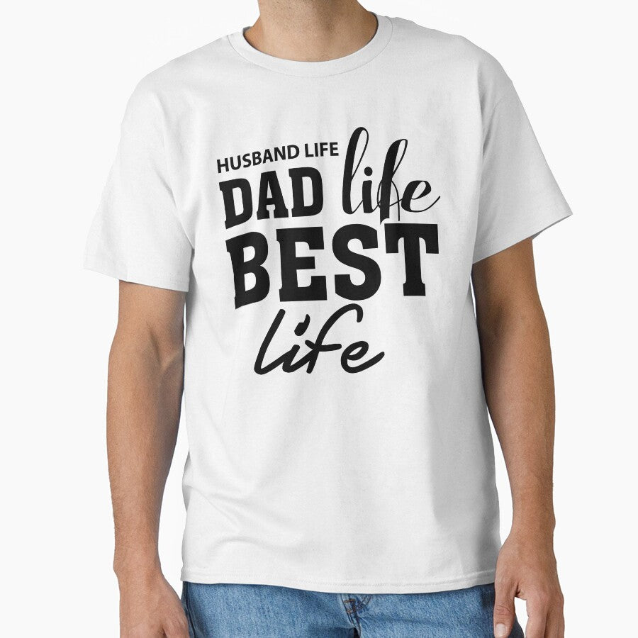 Husband Life Dad Life Best Life - Father's day Gift by Desandu T-Shirts, Hoodie, Sweatshirt | BlankRebels.com (Image 1)