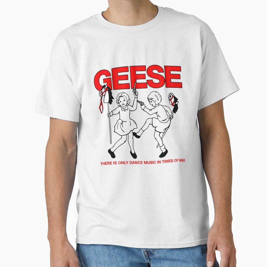 Geese There Is Only Dance Music In Times Of War Funny by DragonessblueS T-Shirts, Hoodie, Sweatshirt (Image 1)