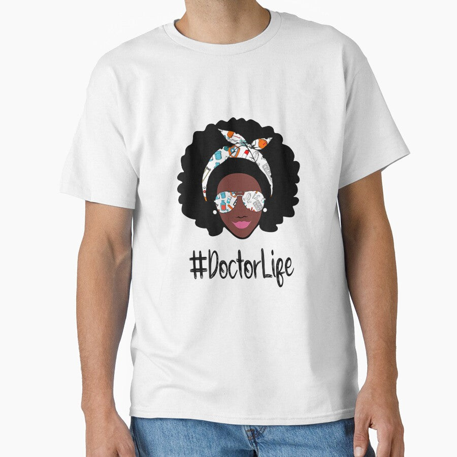 Doctor Life by speakupandshine T-Shirts, Hoodie, Sweatshirt | BlankRebels.com (Image 1)
