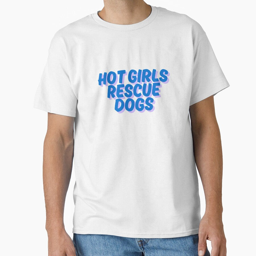 Hot girls rescue dogs by rhk99 T-Shirts, Hoodie, Sweatshirt | BlankRebels.com (Image 1)